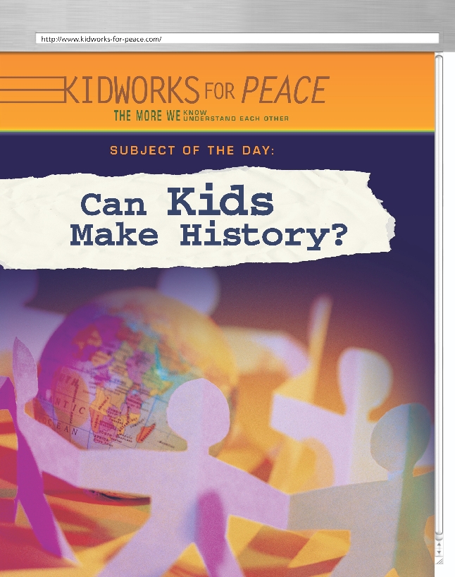 Subject of the Day: Can Kids Make History?