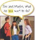 Joe and Maylin, what do you want to do?