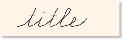 illustration of the correct way to write the cursive word title