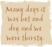 An illustration of a square containing the text “Many days it was hot and dry and we were thirsty.”