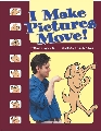 Photograph of the theme book, “I Make Pictures Move!